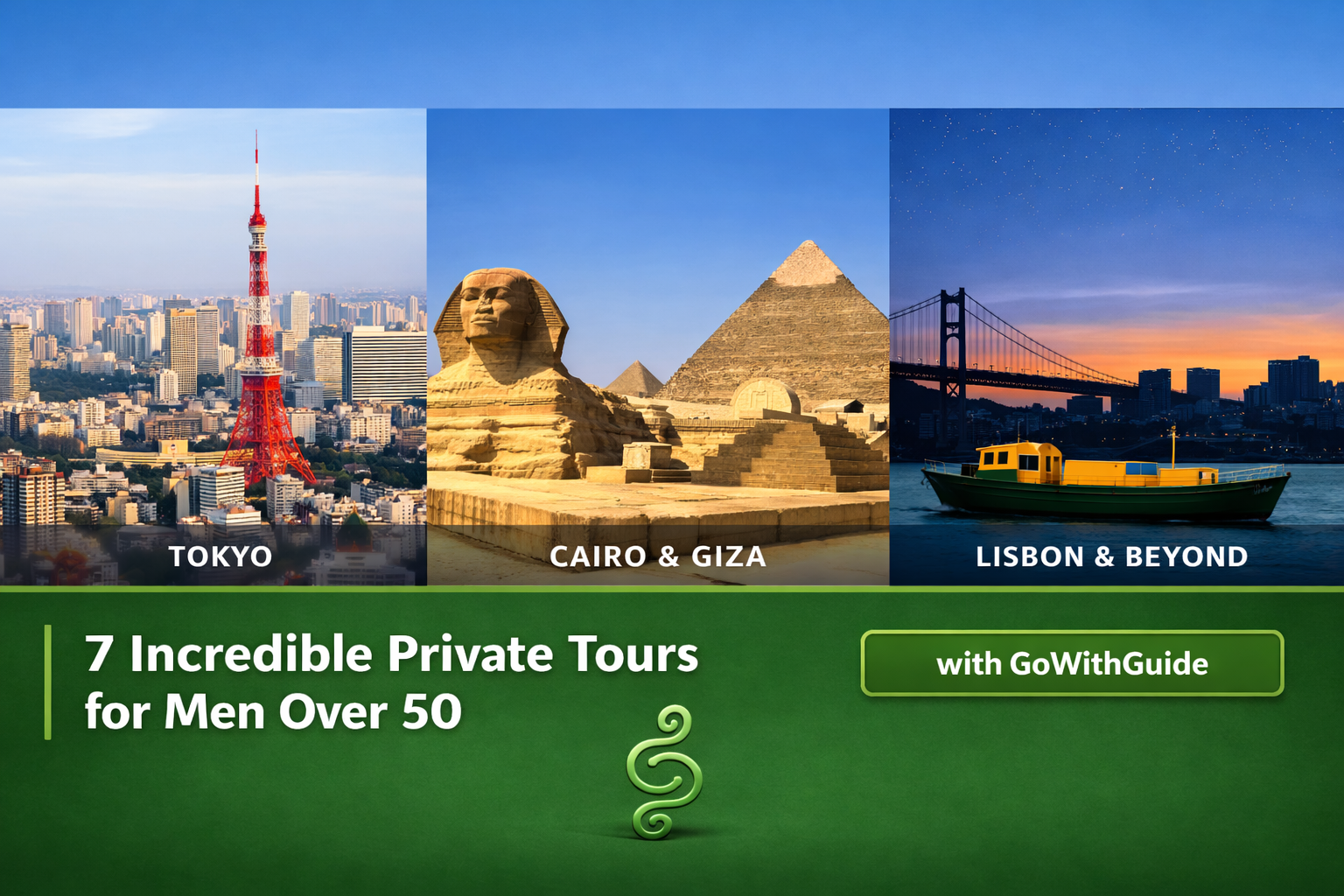 private tours for men over 50 — GoWithGuide local guide destinations